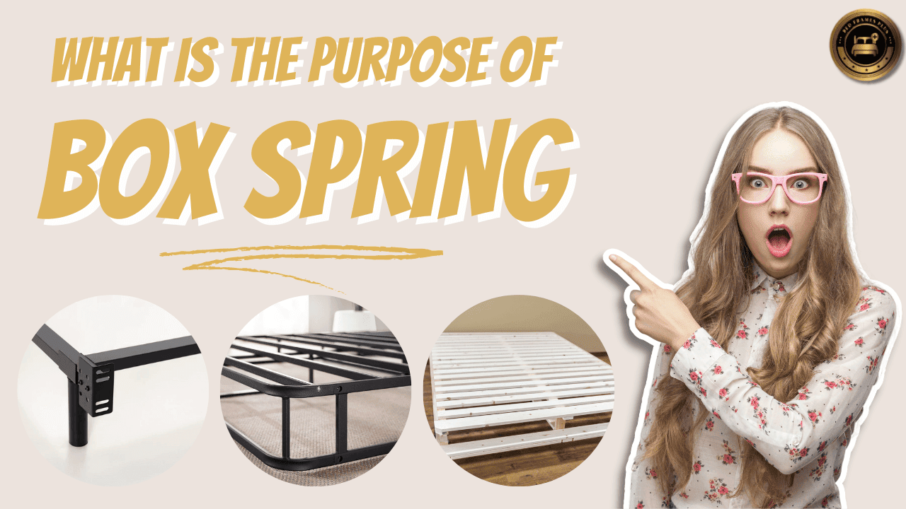 What is the Purpose of a Box Spring - Learn Mechanical