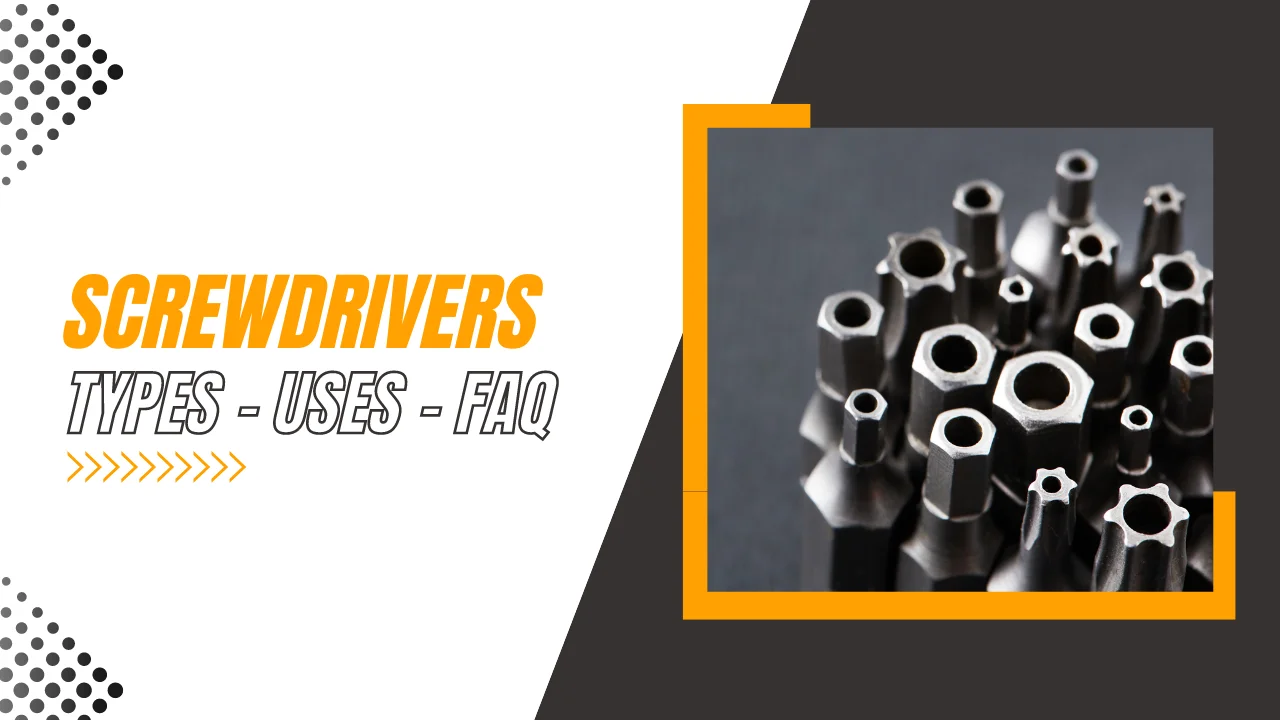 Types of Screwdrivers and Their Uses [PDF] - Learn Mechanical